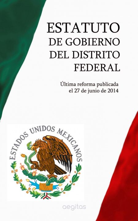 Estatuto de Gobierno del Distrito Federal  - обложка