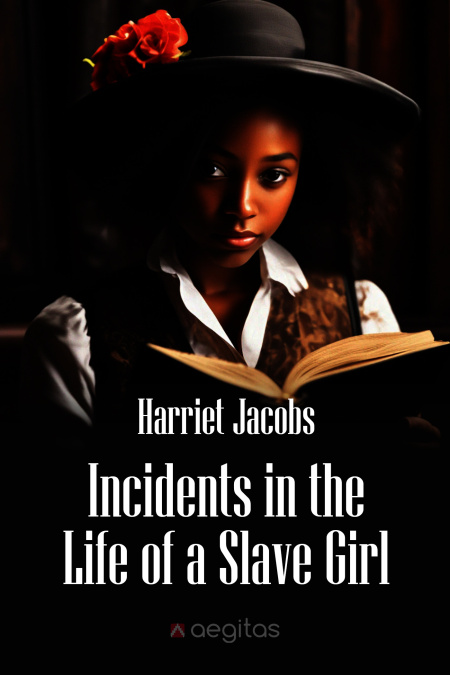 Incidents in the Life of a Slave Girl  - обложка