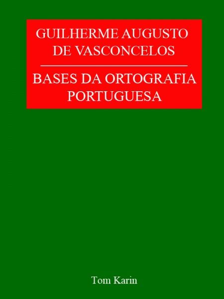 BASES DA ORTOGRAFIA PORTUGUESA  - обложка