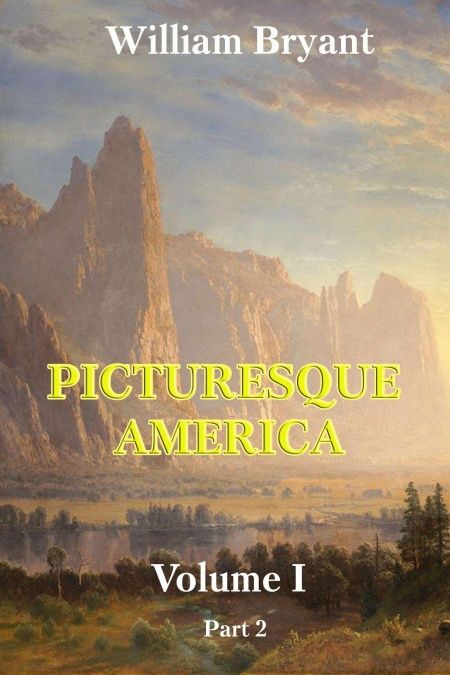 Picturesque America. Volume 1. Part 2  - обложка