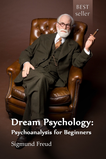 Dream Psychology: Psychoanalysis for Beginners  - обложка