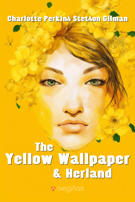 The Yellow Wallpaper and Herland  - обложка