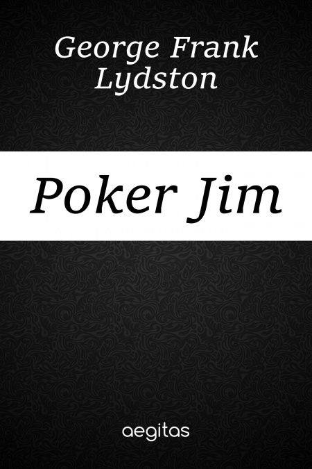 Poker Jim, Gentleman and other Tales and Sketches  - обложка