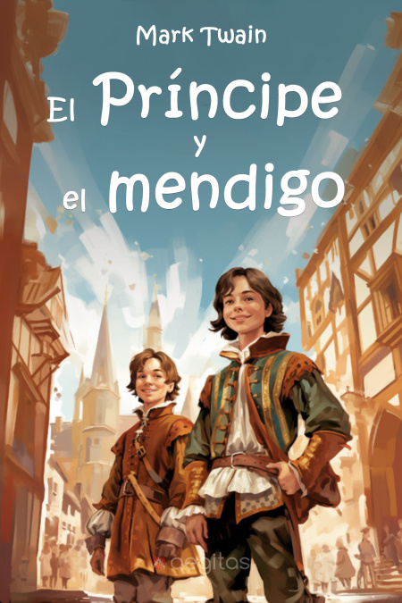 El príncipe y el mendigo  - обложка
