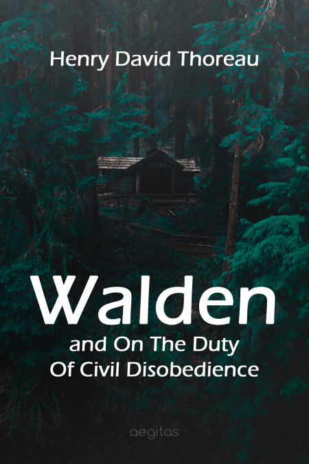 Walden, and On The Duty Of Civil Disobedience  - обложка
