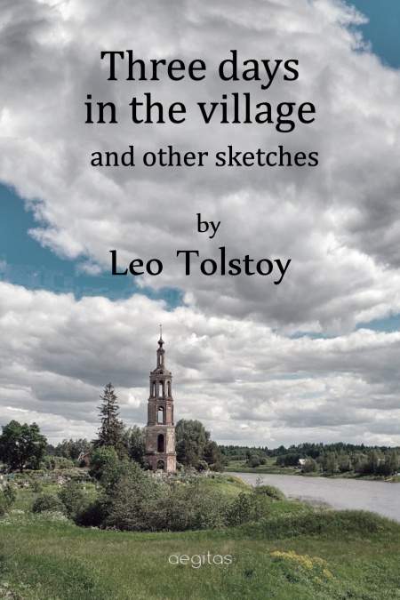 Three Days in the Village and Other Sketches  - обложка