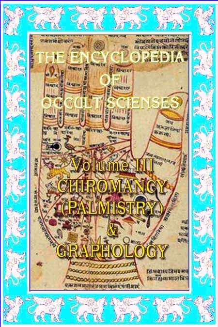 Encyclopedia Of Occult Sciences Vol. III Chiromancy (Palmistry) And Graphology  - обложка