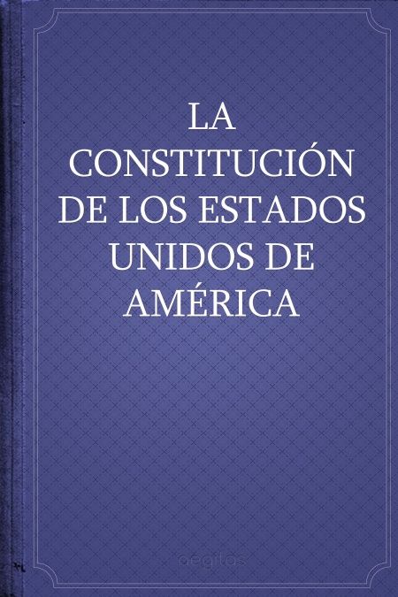 Constitución de los Estados Unidos  - обложка
