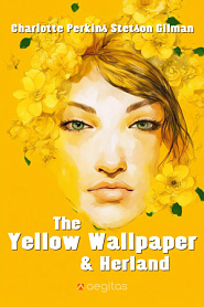 The Yellow Wallpaper and Herland - обложка