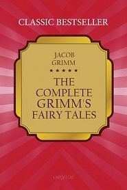 The Complete Grimm's Fairy Tales - обложка