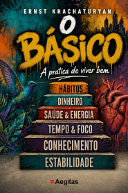O básico. A prática de viver bem - обложка