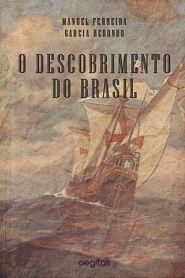 O DESCOBRIMENTO DO BRAZIL - обложка