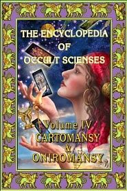 Encyclopedia Of Occult Sciences Vol. IV Carтomancy (Taroc Reading) and Oniromansy (Keys to the Dreams) - обложка