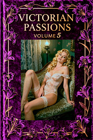 Victorian Passions: Volume 5 - обложка