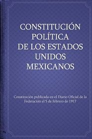 Constitución política de los Estados Unidos Mexicanos - обложка