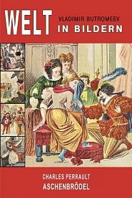 Aschenbrödel oder die Geschichte vom gläsernen Pantöffelchen. - обложка