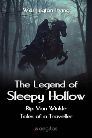The Legend of Sleepy Hollow. Rip Van Winkle. Tales of a Traveller. - обложка