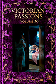 Victorian Passions: Volume 16 - обложка