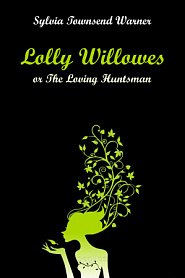 Lolly Willowes; or The Loving Huntsman - обложка