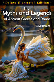The Myths and Legends of Ancient Greece and Rome - обложка