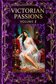 Victorian Passions: Volume 1 - обложка