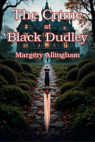 The Crime at Black Dudley - обложка