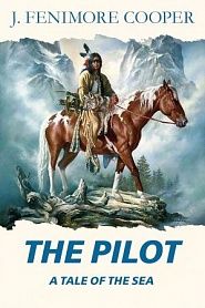 The Pilot, a tale of the sea - обложка