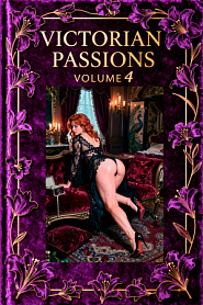 Victorian Passions: Volume 4 - обложка