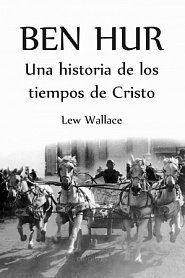 Ben-Hur: Una historia de los tiempos de Cristo - обложка