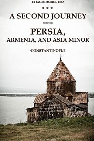 A second journey through Persia, Armenia, and Asia minor, to Constantinople, in the years 1810 and 1816 - обложка