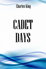 Cadet Days: A Story of West Point - обложка